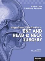 Image-Based Case Studies in ENT and Head and Neck Surgery - Prepageran, Narayanan, Rahmat, Omar.pdf
