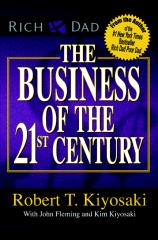 Robert Kiyosaki - The Business of 21st Century.pdf