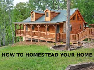 HOW TO HOMESTEAD YOUR HOME (1).pptx