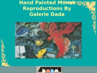 Hand Painted Monet Reproductions By Galerie Dada.ppt