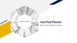 Juul Pod Flavors.ppt