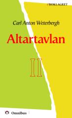 Carl Anton Wetterbergh - Altartavlan II [ prosa ] [1a tryckta utgåva 1848, Senaste tryckta utgåva 1891, 439 s. ].pdf